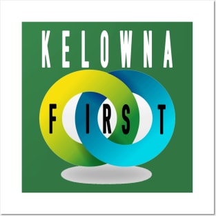 kelowna first Posters and Art